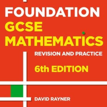 Revision and Practice: GCSE Maths: Foundation Student Book