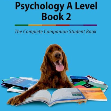 The Complete Companions for WJEC and Eduqas Year 2 A Level Psychology Student Book