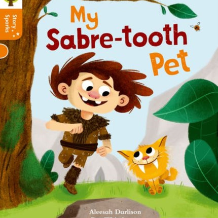 Oxford Reading Tree Story Sparks: Oxford Level 6: My Sabre-tooth Pet