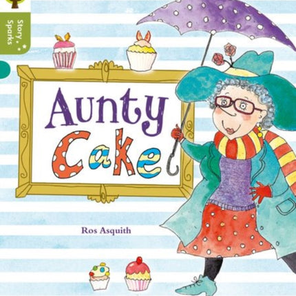 Oxford Reading Tree Story Sparks: Oxford Level 7: Aunty Cake