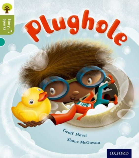 Oxford Reading Tree Story Sparks: Oxford Level 7: Plughole