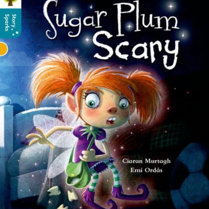 Oxford Reading Tree Story Sparks: Oxford Level 9: Sugar Plum Scary