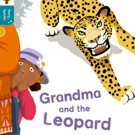 Oxford Reading Tree Story Sparks: Oxford Level 9: Grandma and the Leopard