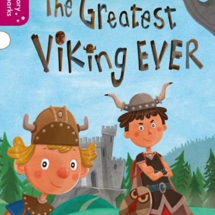 Oxford Reading Tree Story Sparks: Oxford Level 10: The Greatest Viking Ever