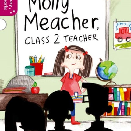 Oxford Reading Tree Story Sparks: Oxford Level 10: Molly Meacher, Class 2 Teacher