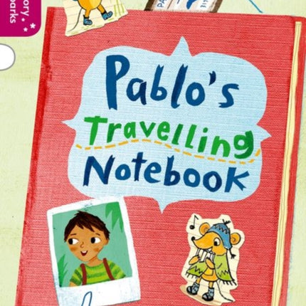 Oxford Reading Tree Story Sparks: Oxford Level 10: Pablo's Travelling Notebook