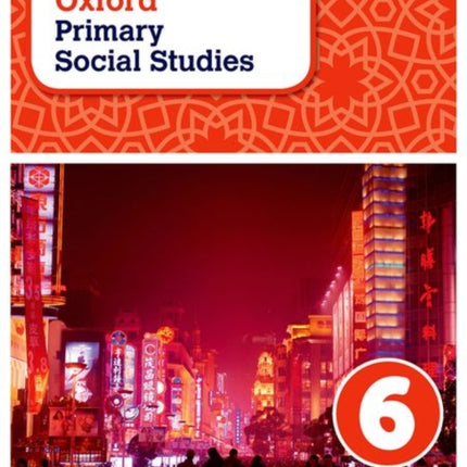 Oxford Primary Social Studies Student Book 6