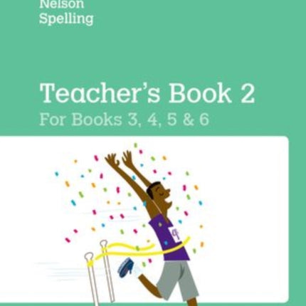 Nelson Spelling Teacher's Book 2 (Year 3-6/P4-7)