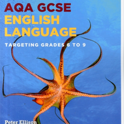 AQA GCSE English Language: Targeting Grades 6-9: Revision Workbook