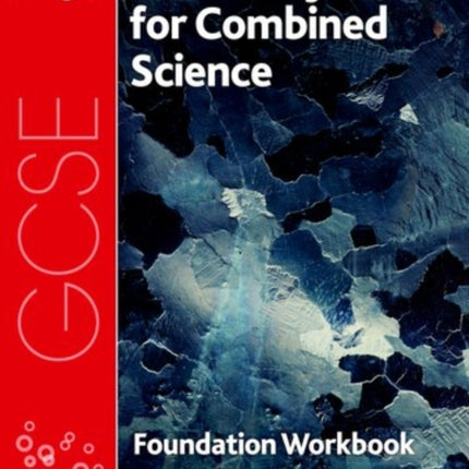 AQA GCSE Chemistry for Combined Science (Trilogy) Workbook: Foundation