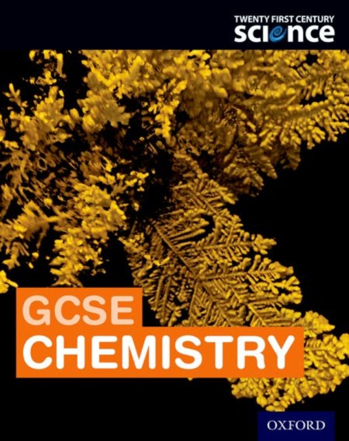 Twenty First Century Science: GCSE Chemistry Student Book