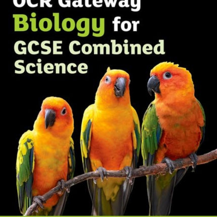 OCR Gateway GCSE Biology for Combined Science Student Book