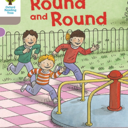 Oxford Reading Tree Biff, Chip and Kipper Stories Decode and Develop: Level 1: Round and Round