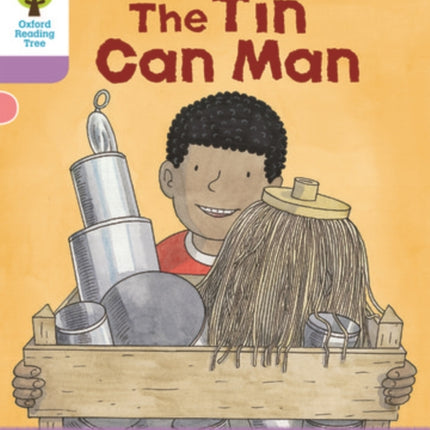 Oxford Reading Tree Biff, Chip and Kipper Stories Decode and Develop: Level 1+: The Tin Can Man