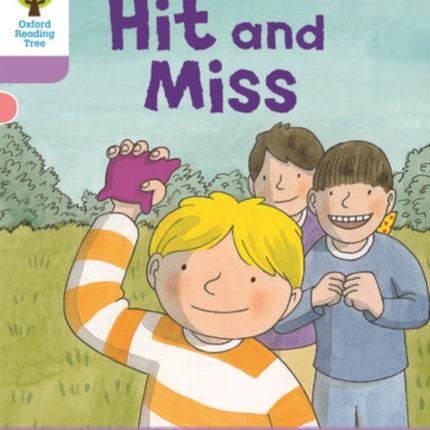 Oxford Reading Tree Biff, Chip and Kipper Stories Decode and Develop: Level 1+: Hit and Miss