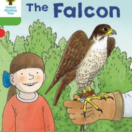 Oxford Reading Tree Biff, Chip and Kipper Stories Decode and Develop: Level 2: The Falcon