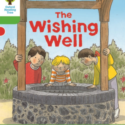 Oxford Reading Tree Biff, Chip and Kipper Stories Decode and Develop: Level 2: The Wishing Well