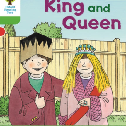 Oxford Reading Tree Biff, Chip and Kipper Stories Decode and Develop: Level 2: King and Queen