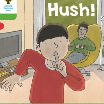 Oxford Reading Tree Biff, Chip and Kipper Stories Decode and Develop: Level 2: Hush!