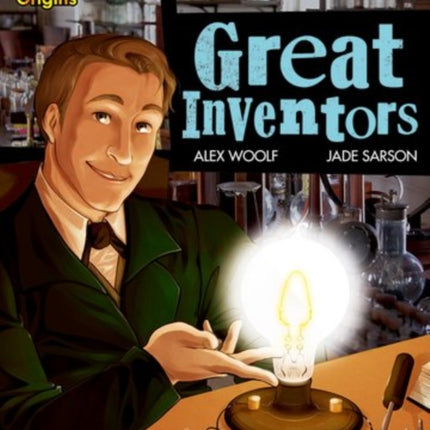 Project X Origins Graphic Texts: Dark Blue Book Band, Oxford Level 15: Great Inventors