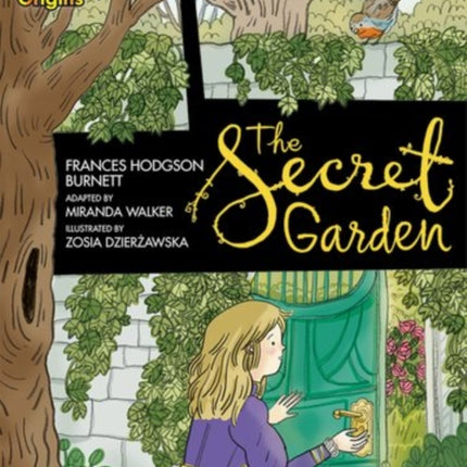 Project X Origins Graphic Texts: Dark Blue Book Band, Oxford Level 16: The Secret Garden