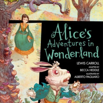 Project X Origins Graphic Texts: Dark Red Book Band, Oxford Level 18: Alices Adventures in Wonderland