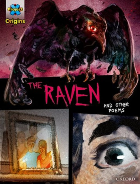 Project X Origins Graphic Texts: Dark Red+ Book Band, Oxford Level 19: The Raven and other poems