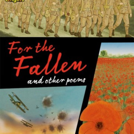 Project X Origins Graphic Texts: Dark Red+ Book Band, Oxford Level 20: For the Fallen and other poems