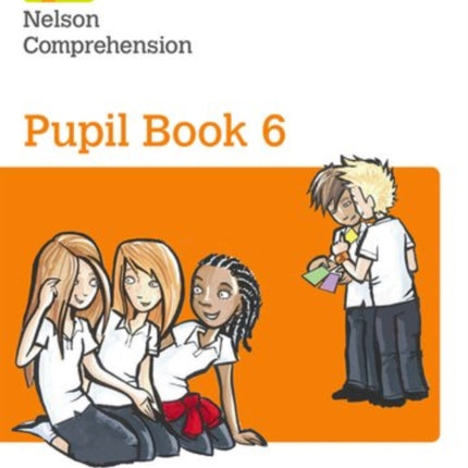 Nelson Comprehension: Year 6/Primary 7: Pupil Book 6