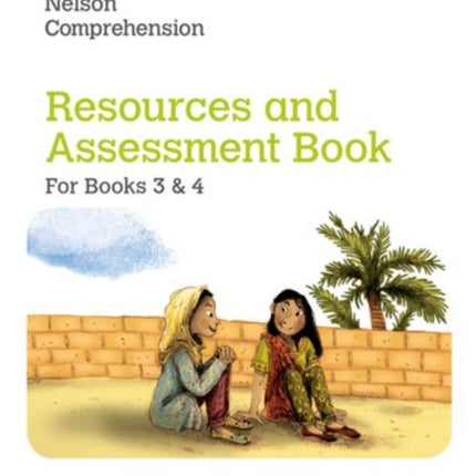 Nelson Comprehension: Years 3 & 4/Primary 4 & 5: Resources and Assessment Book for Books 3 & 4