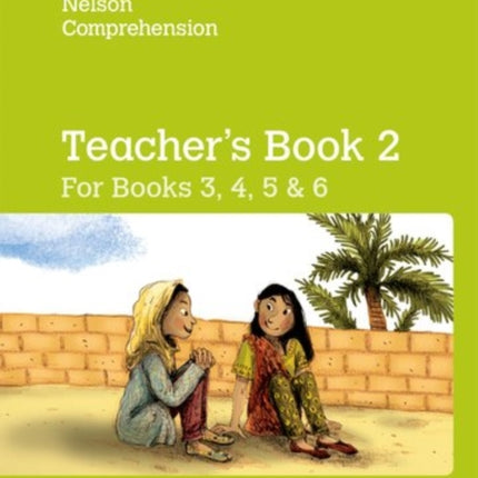 Nelson Comprehension: Years 3, 4, 5 & 6/Primary 4, 5, 6 & 7: Teacher's Book for Books 3, 4, 5 & 6