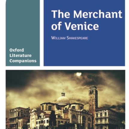 Oxford Literature Companions: The Merchant of Venice