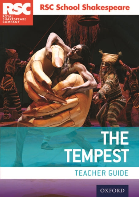 RSC School Shakespeare: The Tempest: Teacher Guide