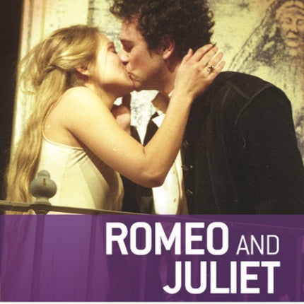 RSC School Shakespeare: Romeo and Juliet: Teacher Guide