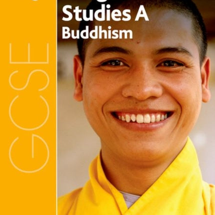 GCSE Religious Studies for AQA A: Buddhism