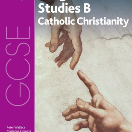 GCSE Religious Studies for AQA B: Catholic Christianity with Islam and Judaism