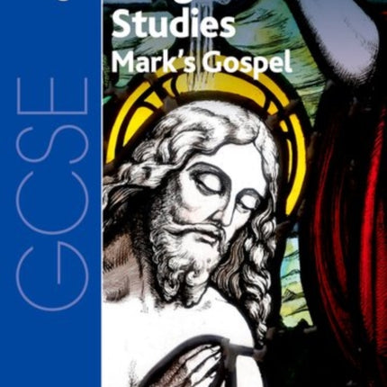 GCSE Religious Studies for AQA: St Mark's Gospel