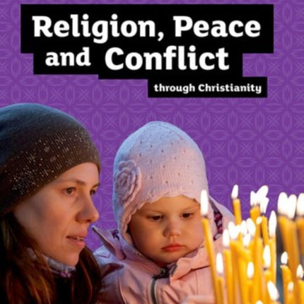 GCSE Religious Studies for Edexcel B: Religion, Peace and Conflict through Christianity