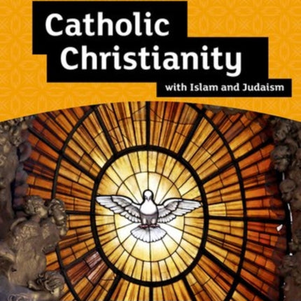 GCSE Religious Studies for Edexcel A: Catholic Christianity with Islam and Judaism Student Book