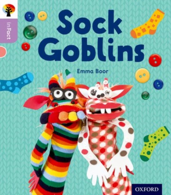 Oxford Reading Tree inFact: Oxford Level 1+: Sock Goblins