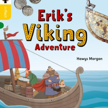 Oxford Reading Tree inFact: Oxford Level 5: Erik's Viking Adventure