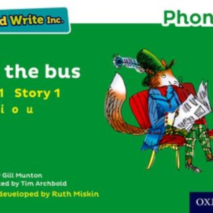 Read Write Inc. Phonics Green Set 1 Storybook 1 On The Bus