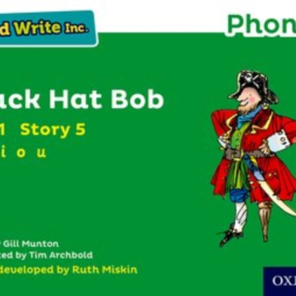 Read Write Inc. Phonics: Black Hat Bob (Green Set 1 Storybook 5)