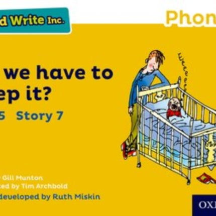 Read Write Inc. Phonics: Do We Have to Keep it? (Yellow Set 5 Storybook 7)