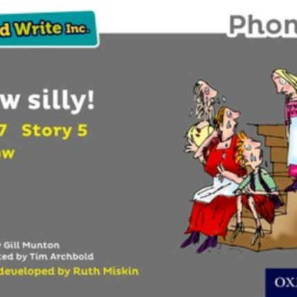 Read Write Inc. Phonics: How Silly! (Grey Set 7 Storybook 5)