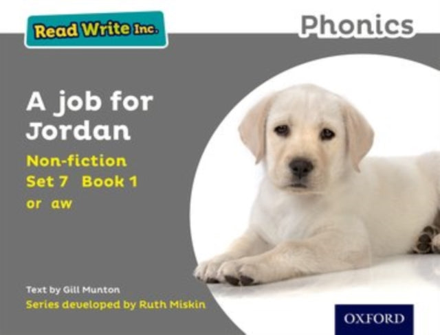 A Job for Jordan Grey Set 7 Nonfiction 1 Read Write Inc. Phonics