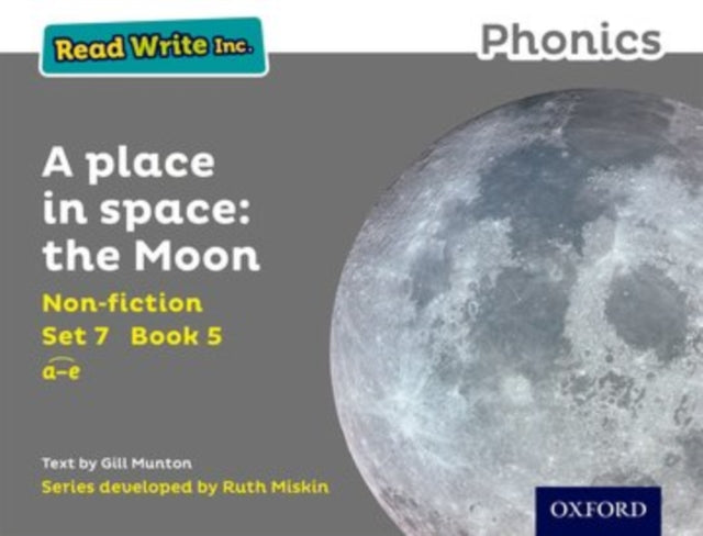 Read Write Inc. Phonics Grey Set 7 Nonfiction 5 A Place in Space The Moon