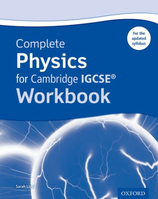 Complete Physics for Cambridge IGCSE Workbook Third Edition Complete Science for Cambridge IGCSE  updated editions