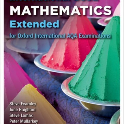 Oxford International AQA Examinations: International GCSE Mathematics Extended