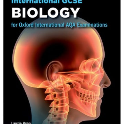 Oxford International AQA Examinations: International GCSE Biology